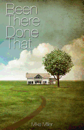 Been There, Done That - 2nd Edition - Miller, Mike