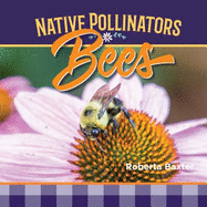 Bees: Native Pollinators