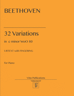 Beethoven 32 Variations in c minor WoO 80: Urtext with Fingering