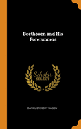 Beethoven and His Forerunners