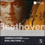 Beethoven: Cello Sonatas & Bagatelles Opp. 102, 119 & 126