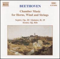 Beethoven: Chamber Music for Horns, Wind & Strings - Gyozo Mathe (viola); Ildiko Hegyi (violin); Istvn Tth (double bass); Jen Kevehzi (horn); Jzsef Balogh (clarinet);...