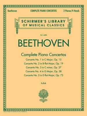 Beethoven - Complete Piano Concertos: Concertos 1-5 - Beethoven, Ludwig van (Composer), and Kullak, Franz (Editor)