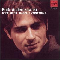 Beethoven: Diabelli Variations - Piotr Anderszewski (piano)