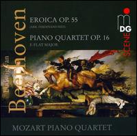 Beethoven: Eroica; Piano Quartet op. 16 in E flat - Mozart Piano Quartet