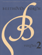 Beethoven Forum, Volume 2