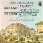 Beethoven: Incidental Music for Goethe's Egmont; The Creatures of Prometheus; Schubert: Incidental Music