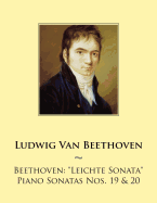 Beethoven: Leichte Sonata Piano Sonatas Nos. 19 & 20 - Samwise Publishing, and Beethoven, Ludwig Van