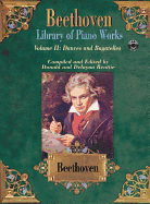 Beethoven: Library of Piano Works: Dances and Bagatelles Vol II: Piano