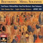 Beethoven: Missa Solemnis - Carol Vaness (soprano); Hans Peter Blochwitz (tenor); Hans Tschammer (bass); Jose-Luis Garcia (Asensio) (violin);...