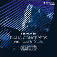 Beethoven: Piano Concertos Nos. 4 Op. 58 & '6' Op. 61a - Ensemble Resonanz; Gianluca Cascioli (piano); Riccardo Minasi (conductor)