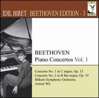 Beethoven: Piano Concertos, Vol. 1 - Idil Biret (piano); Bilkent Symphony Orchestra; Antoni Wit (conductor)