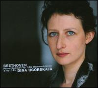 Beethoven: Piano Sonatas Op. 106 "Hammerklavier" & Op. 111 - Dina Ugorskaja (piano)