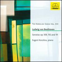 Beethoven: Sonatas Op. 109, 110 & 111 - Evgeni Koroliov (piano)