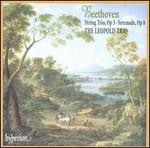 Beethoven: String Trio, Op. 3; Serenade, Op. 8