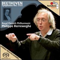 Beethoven: Symphonies Nos. 5 & 8  - Royal Flemish Philharmonic; Philippe Herreweghe (conductor)