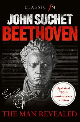 Beethoven: The Man Revealed - Suchet, John