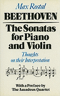 Beethoven: The Sonatas for Piano and Violin: Thoughts on Their Interpretation