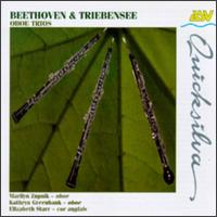Beethoven, Triebensee: Oboe Trios - Kathryn Greenbank (oboe); Marilyn Zupnik (oboe)