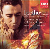 Beethoven: Violin Concerto; Romances Nos. 1 & 2 - Maxim Vengerov (violin); London Symphony Orchestra; Mstislav Rostropovich (conductor)