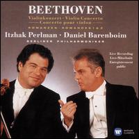 Beethoven: Violin Concerto; Romances Nos. 1 & 2 - Itzhak Perlman (violin); Kreisler (candenza); Berlin Philharmonic Orchestra; Daniel Barenboim (conductor)