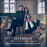 Beethoven: Works for Guitar & Piano