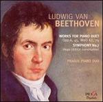 Beethoven: Works for Piano Duet; Symphony No. 7
