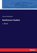Beethovens Studien: 1. Band