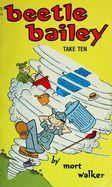 Beetle Bailey: Take Ten