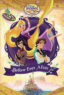 Before Ever After (Disney Tangled the Series)