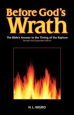 Before God's Wrath: Revised and Expanded Edition - Nigro, H L