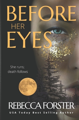 Before Her Eyes: Psychological Thriller - Forster, Rebecca