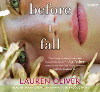 Before I Fall - Oliver, Lauren, and Drew, Sarah (Read by)