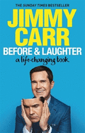 Before & Laughter: The funniest man in the UK's genuinely useful guide to life