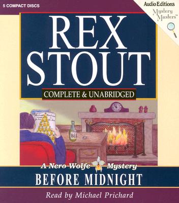 Before Midnight - Stout, Rex, and Prichard, Michael (Narrator)