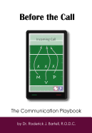 Before the Call: The Communication Playbook