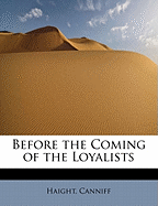 Before the Coming of the Loyalists