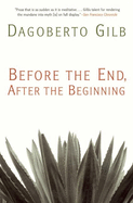 Before the End, After the Beginning