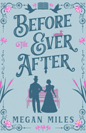 Before the Ever After