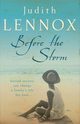 Before The Storm: An utterly unforgettable tale of love, family and secrets - Lennox, Judith