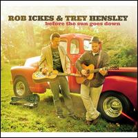 Before the Sun Goes Down - Rob Ickes / Trey Hensley