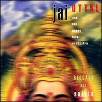 Beggars and Saints - Jai Uttal