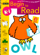 Begin to Read (Grades K - 1)