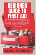 Beginner Guide to First Aid