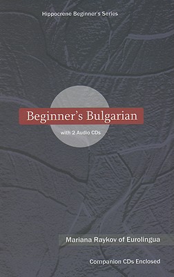 Beginner's Bulgarian - Raykov, Mariana