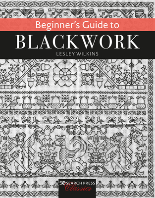 Beginner's Guide to Blackwork - Wilkins, Lesley