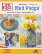 Beginner's Guide to Mod Podge: Versatile Projects Anyone Can Do!