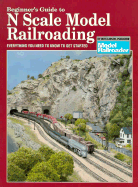 Beginner's Guide to N Scale Model Railroading - Larson, Russ, and Horovitz, Marc, and Emmerich, Michael (Editor)