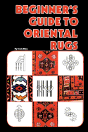 Beginner's Guide to Oriental Rugs