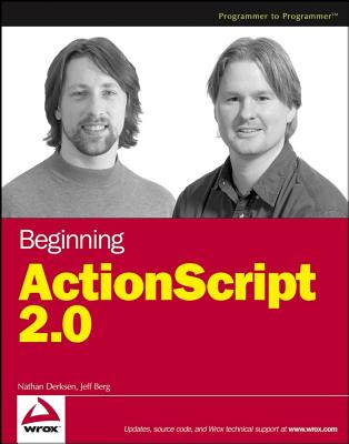 Beginning ActionScript 2.0 - Derksen, Nathan, and Berg, Jeff